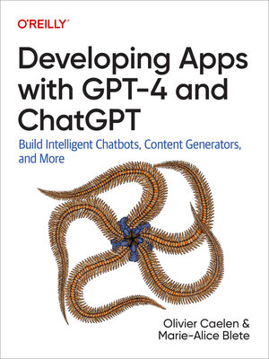 Developing Apps with GPT-4 and ChatGPT - ebook